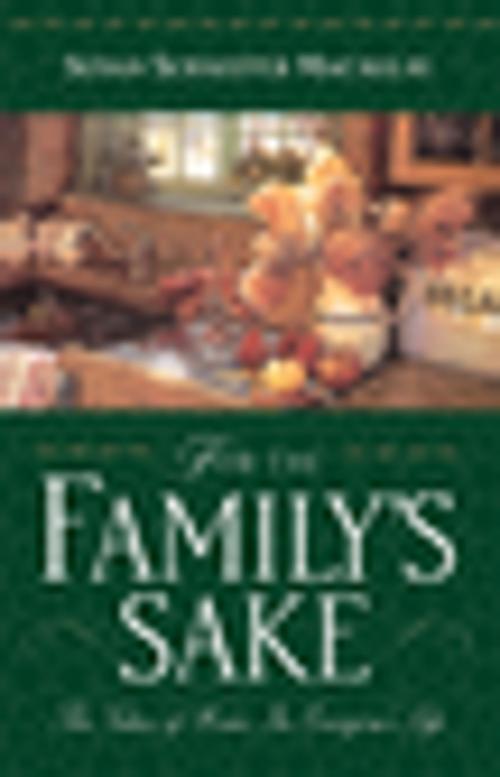 Cover of the book For the Family's Sake by Susan Schaeffer Macaulay, Crossway