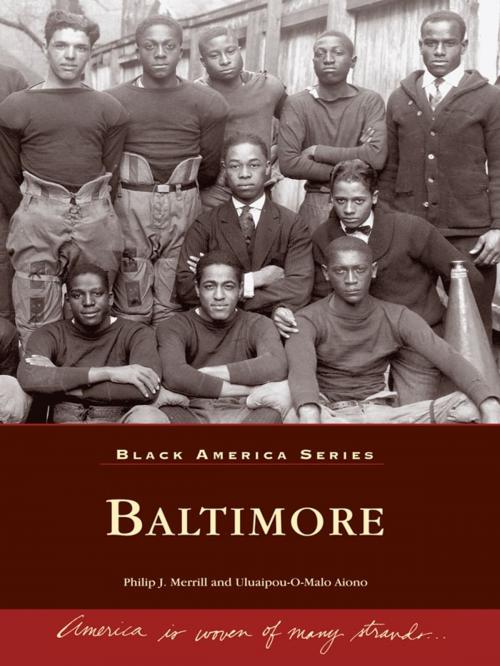 Cover of the book Baltimore by Philip J. Merrill, Uluaipou-O-Malo Aiono, Arcadia Publishing Inc.