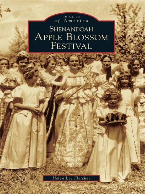 Cover of the book Shenandoah Apple Blossom Festival by Helen Lee Fletcher, Arcadia Publishing Inc.
