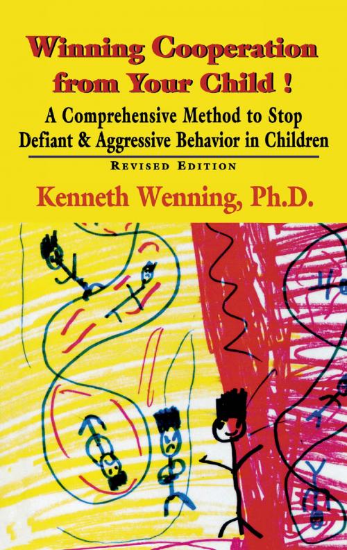 Cover of the book Winning Cooperation from Your Child! by Kenneth Wenning, Jason Aronson, Inc.