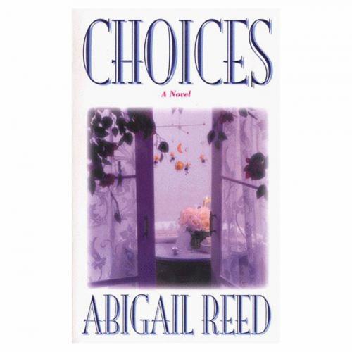 Cover of the book Choices by Abigail Reed, Tom Doherty Associates