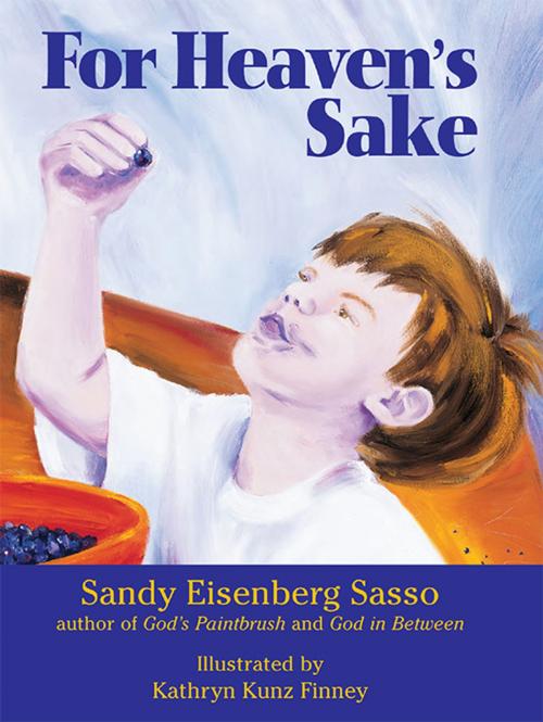 Cover of the book For Heaven's Sake by Sandy Eisenberg Sasso, Jewish Lights Publishing
