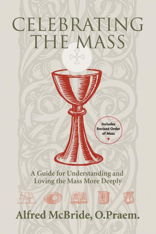 Cover of the book Celebrating the Mass by Alfred McBride, Our Sunday Visitor