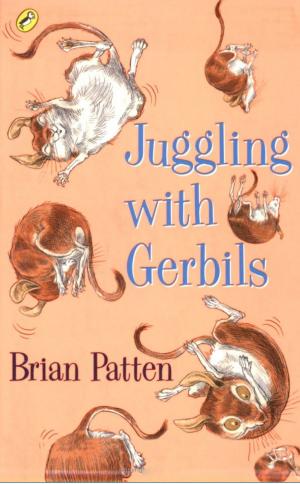 Cover of the book Juggling with Gerbils by John Donne