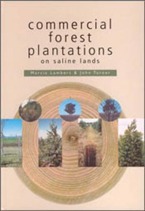 Cover of the book Commercial Forest Plantations on Saline Lands by John Garratt, David Angus, Paul Holper