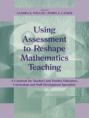 Cover of the book Using Assessment To Reshape Mathematics Teaching by Edwyn Bevan