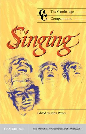 Cover of the book The Cambridge Companion to Singing by Ewan James Jones