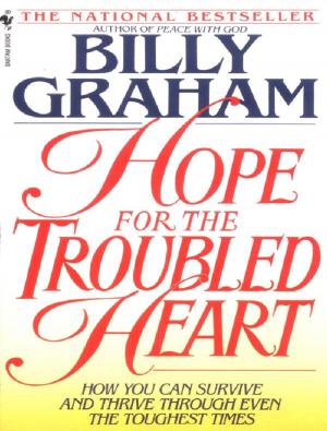 Cover of the book Hope for the Troubled Heart by Hank Hanegraaff