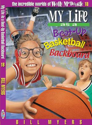 Cover of the book My Life as a Busted-Up Basketball Backboard by Sheila Walsh