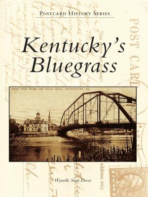 Cover of the book Kentucky's Bluegrass by Tony Baker