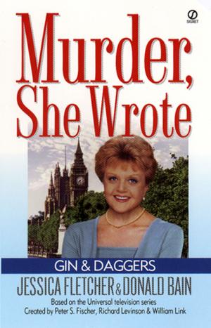 Cover of the book Murder, She Wrote: Gin and Daggers by Joan Duncan Oliver