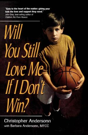 Cover of the book Will You Still Love Me If I Don't Win? by Mark Lee Greenblatt