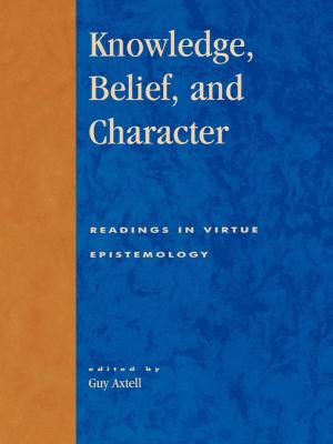 Book cover of Knowledge, Belief, and Character