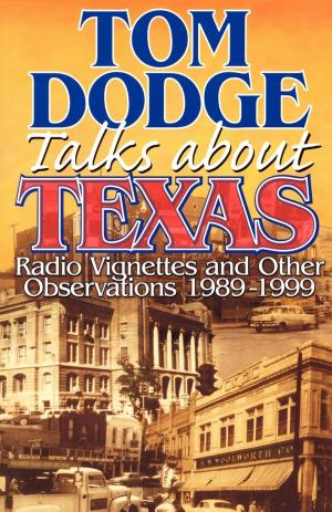Cover of the book Tom Dodge Talks About Texas by Mickey Little