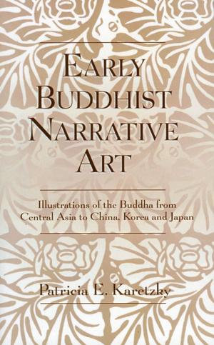 Cover of the book Early Buddhist Narrative Art by Ami R. Moore