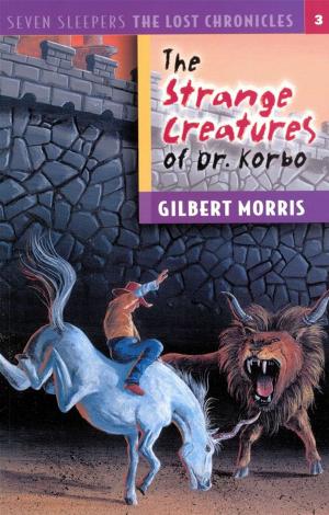 Cover of the book The Strange Creatures of Dr. Korbo by Tony Evans