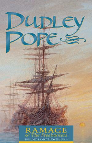 Cover of the book Ramage & the Freebooters by Dudley Pope