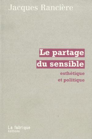 Cover of the book La partage du sensible by Alain Badiou