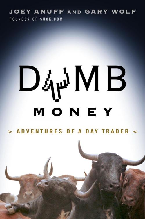 Cover of the book Dumb Money by Gary Wolf, Joey Anuff, Random House Publishing Group