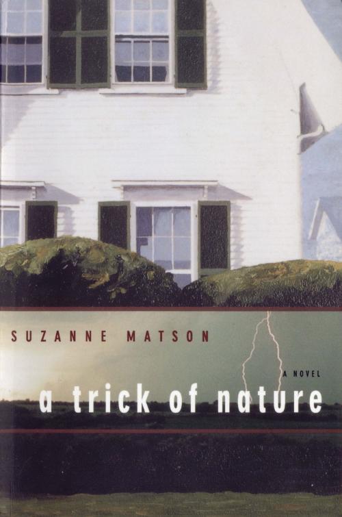 Cover of the book A Trick of Nature: A Novel by Suzanne Matson, W. W. Norton & Company
