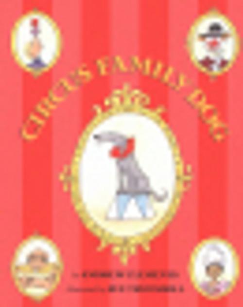 Cover of the book Circus Family Dog by Andrew Clements, Houghton Mifflin Harcourt