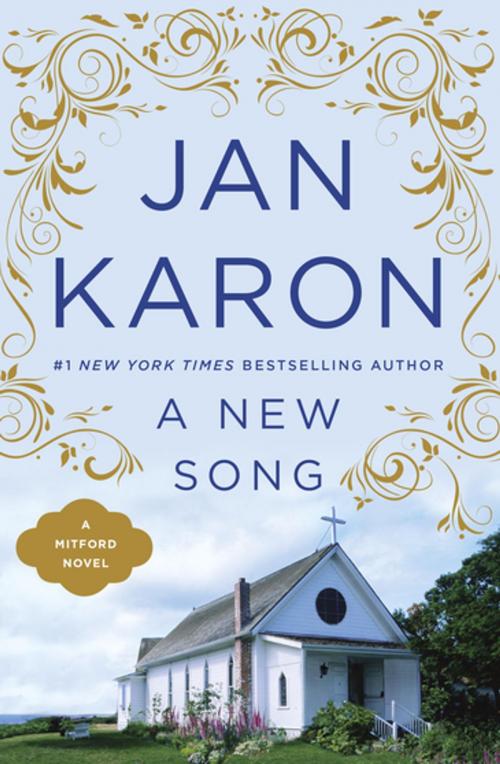 Cover of the book A New Song by Jan Karon, Penguin Publishing Group