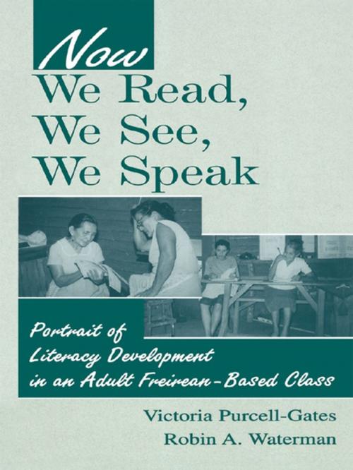 Cover of the book Now We Read, We See, We Speak by Victoria Purcell-Gates, Robin A. Waterman, Taylor and Francis