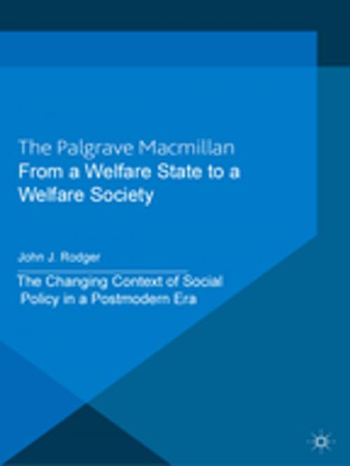 Cover of the book From a Welfare State to a Welfare Society by John J. Rodger, Jo Campling, Palgrave Macmillan