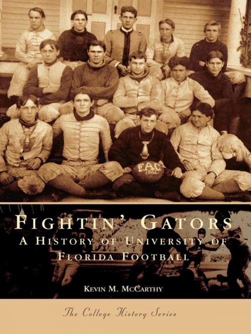 Cover of the book Fightin' Gators by Kevin M. McCarthy, Arcadia Publishing Inc.