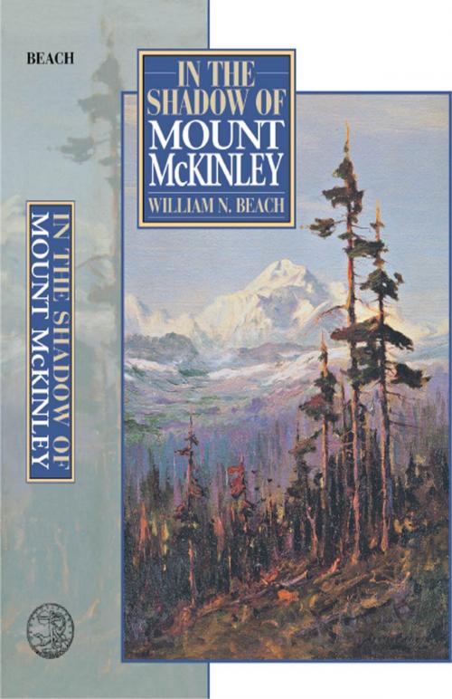 Cover of the book In the Shadow of Mount McKinley by William N. Beach, Derrydale Press