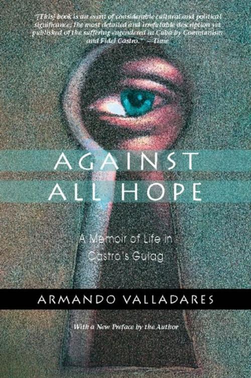 Cover of the book Against All Hope by Armando Valladares, Encounter Books