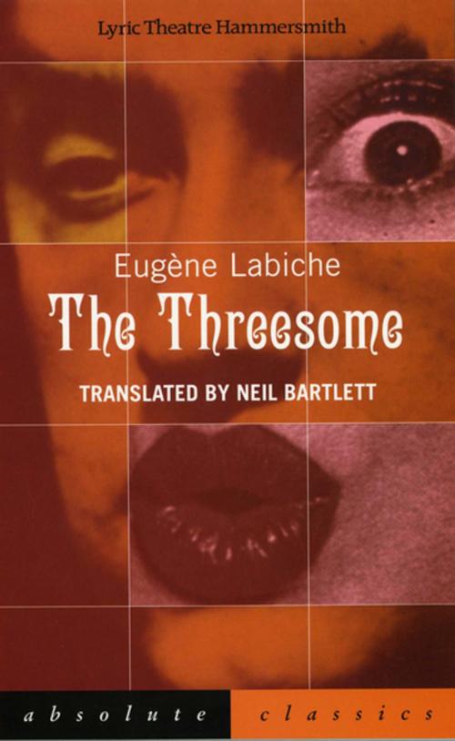 Cover of the book The Threesome by Eugène Labiche, Oberon Books