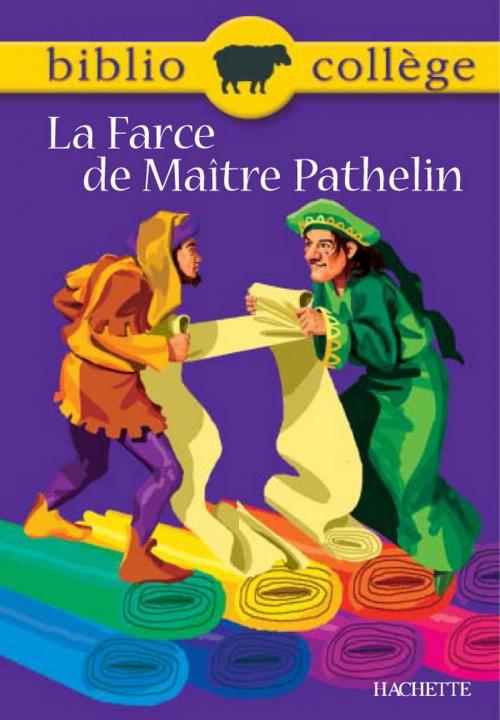 Cover of the book Bibliocollège - La Farce de Maître Pathelin by Fanny Marin, Hachette Éducation