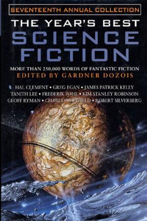 Cover of the book The Year's Best Science Fiction: Seventeenth Annual Collection by Kain Gonzalez