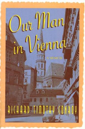 Cover of the book Our Man in Vienna by Elle Fowler, Blair Fowler