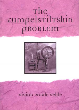 Cover of The Rumpelstiltskin Problem by Vivian Vande Velde, HMH Books