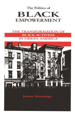 Cover of the book The Politics of Black Empowerment by M. L. Liebler