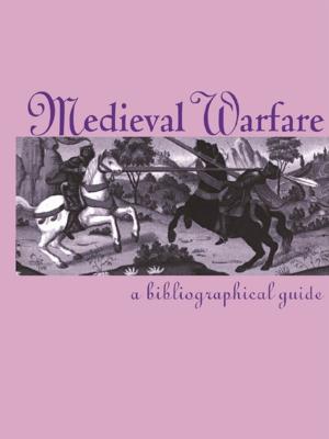 Cover of the book Medieval Warfare by Jonathan Burke