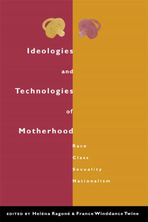 Cover of the book Ideologies and Technologies of Motherhood by Dr George A Brown, Prof E C Wragg