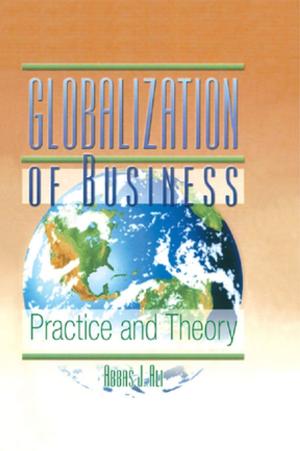 Cover of the book Globalization of Business by Eskil Ekstedt, Rolf A. Lundin, Anders Soderholm, Hans Wirdenius