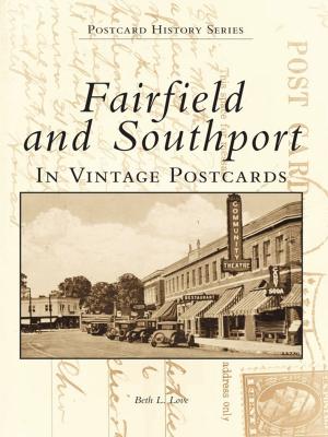 Cover of the book Fairfield and Southport in Vintage Postcards by Gino DiCarlo