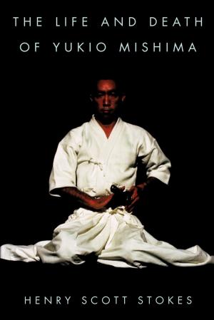Book cover of The Life and Death of Yukio Mishima