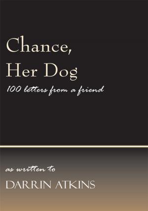 Cover of the book Chance, Her Dog by Paul Gage