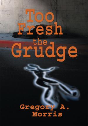 bigCover of the book Too Fresh the Grudge by 