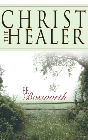 Cover of the book Christ The Healer by Jane Kirkpatrick