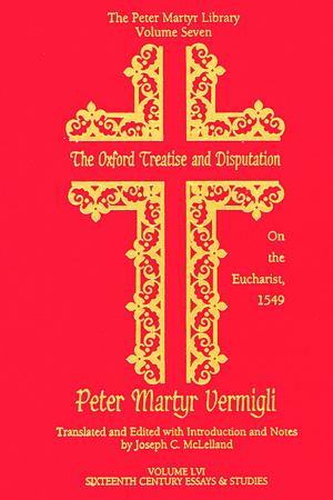 Cover of the book The Oxford Treatise and Disputation on the Eucharist, 1549 by John Judis, Alan L. Berger, Bruce S. Warshal, Michael T. Benson, Tom Lansford, Asher Naim, Pat Schroeder, Ken Hechler, David Gordis, Ahrar Ahmad, William A. Brown