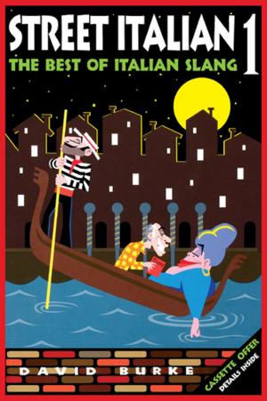 Cover of the book Street Italian 1 by Jackie Labat, MS, RD, DCE, Annette Maggi, MS, RD