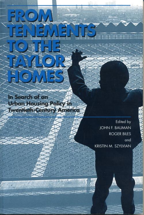 Cover of the book From Tenements to the Taylor Homes by , Penn State University Press