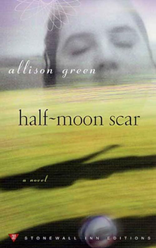 Cover of the book Half-Moon Scar by Allison Green, St. Martin's Press
