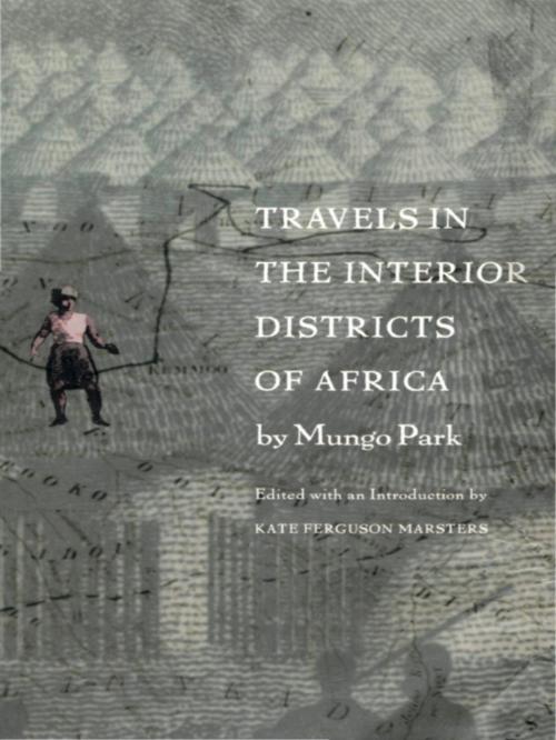 Cover of the book Travels in the Interior Districts of Africa by Mungo Park, Duke University Press